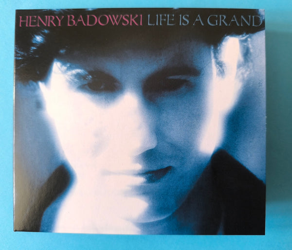 Henry Badowski-Life Is A Grand (CD Edition-Ltd 300 Copies)