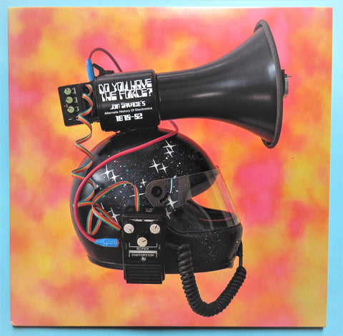 Do You Have The Force? (Jon Savage's Alternate History Of Electronica 1978-82) Ltd Double Vinyl