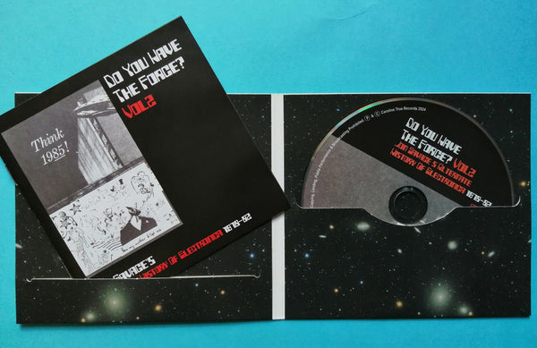 Do You Have The Force? Volume 2  (Jon Savage's Alternate History Of Electronica 1978-82) Ltd CD