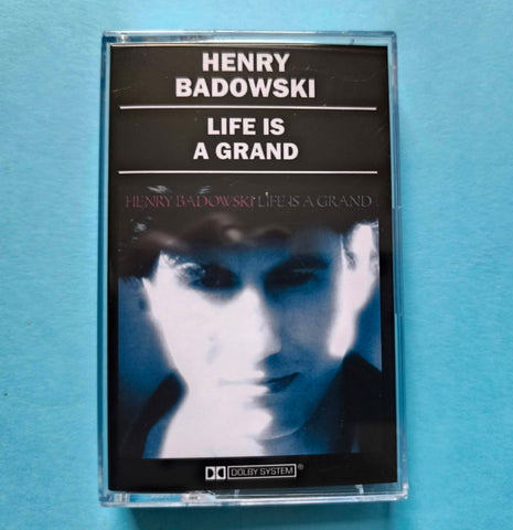Henry Badowski-Life Is A Grand (Limited C60 Cassette Version)
