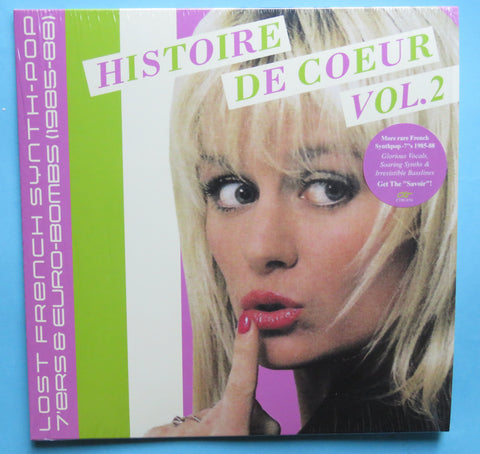 Histoire De Coeur - Lost French Synth-Pop 7’ers & Euro-Bombs-Volume 2 (1985-88) 180g Vinyl