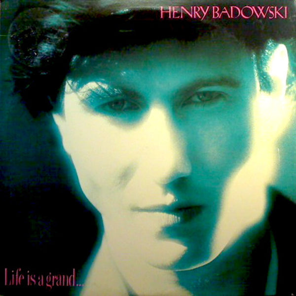 Henry Badowski-Life Is A Grand (Limited 180g Vinyl &  Bonus Tracks Download)