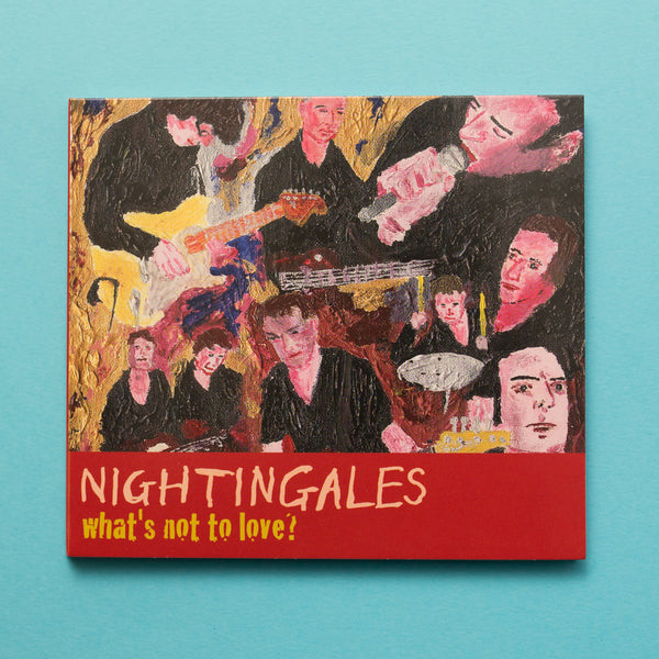 The Nightingales-What's Not To Love? (CTRUE5)